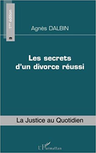 Livre "Les secrets d'un divorce réussi" Editions l'Harmattan - mars 2009